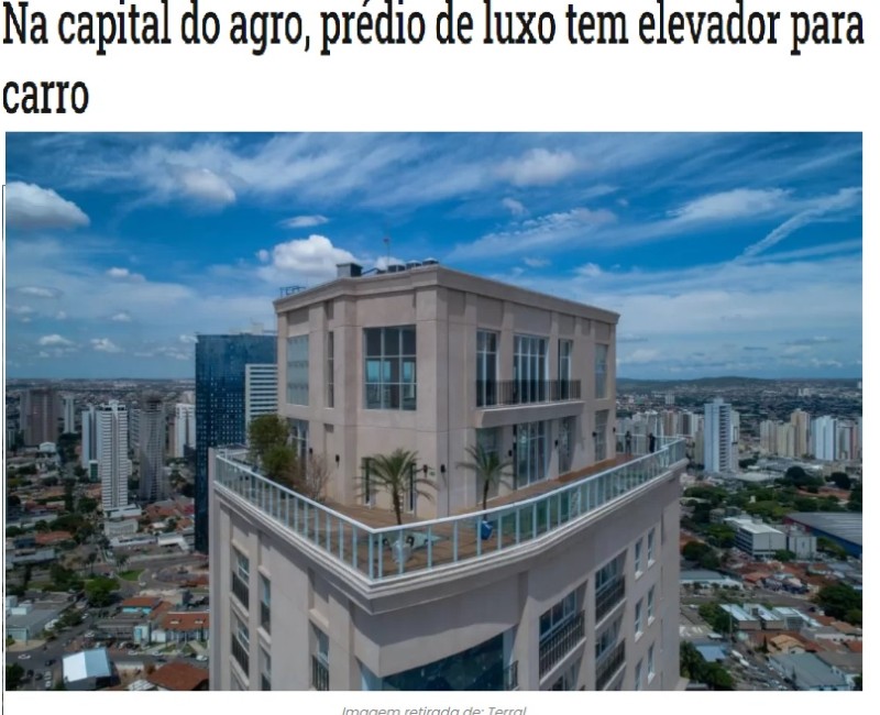 Na capital do agro, prédio de luxo tem elevador para carro